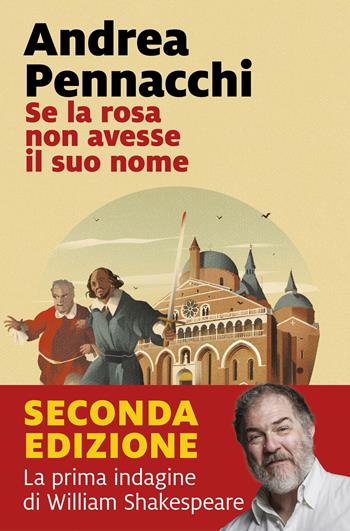 Se la rosa non avesse il suo nome - Andrea Pennacchi - Libro Marsilio 2024, Lucciole | Libraccio.it