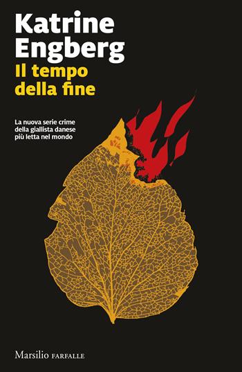 Il tempo della fine - Katrine Engberg - Libro Marsilio 2025, Farfalle | Libraccio.it
