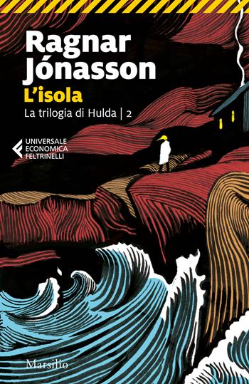 L'isola - Ragnar Jónasson - Libro Marsilio 2024, Universale economica Feltrinelli | Libraccio.it