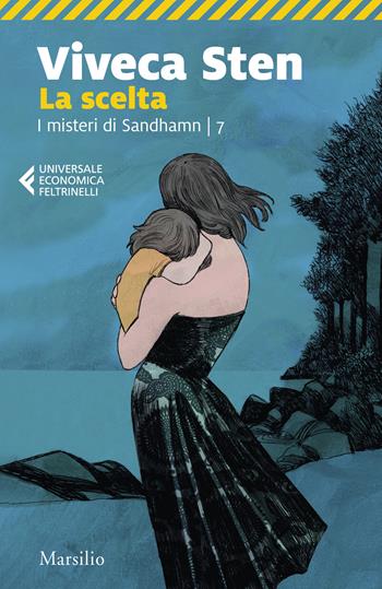 La scelta. I misteri di Sandhamn. Vol. 7 - Viveca Sten - Libro Marsilio 2024, Universale economica Feltrinelli | Libraccio.it