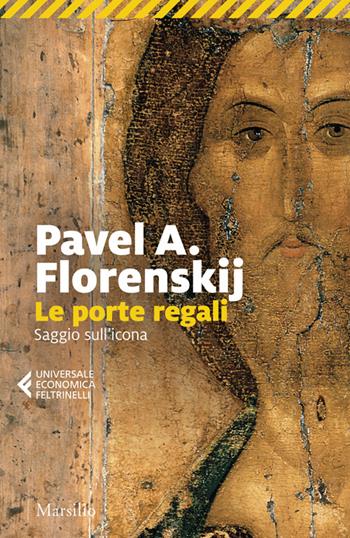 Le porte regali. Saggio sull'icona - Pavel Aleksandrovic Florenskij - Libro Marsilio 2024, Universale economica Feltrinelli | Libraccio.it