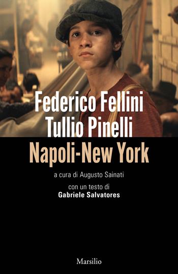 Napoli-New York - Federico Fellini, Tullio Pinelli - Libro Marsilio 2024 | Libraccio.it