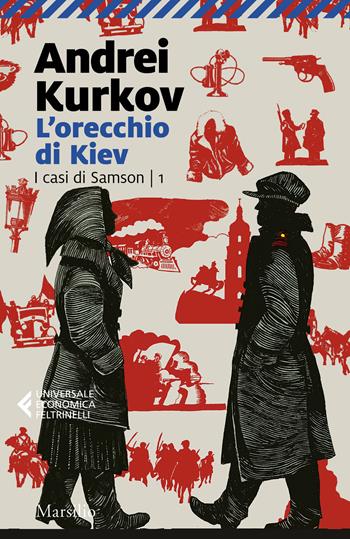 L'orecchio di Kiev - Andrei Kurkov - Libro Marsilio 2024, Universale economica Feltrinelli | Libraccio.it