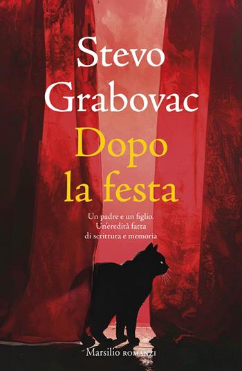 Dopo la festa - Stevo Grabovac - Libro Marsilio 2025, Romanzi e racconti | Libraccio.it