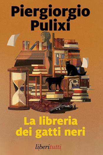 La libreria dei gatti neri - Piergiorgio Pulixi - Libro Marsilio 2025, Liberitutti | Libraccio.it