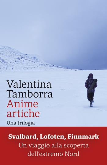 Anime artiche. Una trilogia - Valentina Tamborra - Libro Marsilio 2026, Gli specchi | Libraccio.it