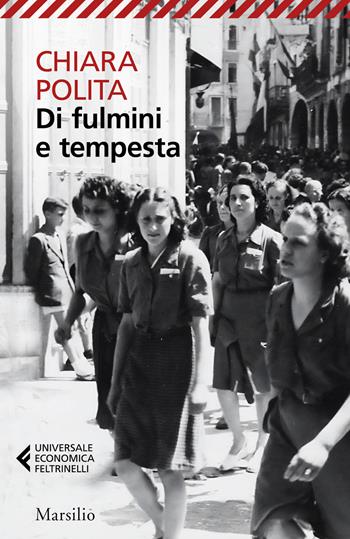 Di fulmini e tempesta - Chiara Polita - Libro Marsilio 2026, Universale economica Feltrinelli | Libraccio.it