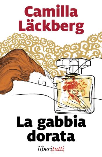 La gabbia dorata - Camilla Läckberg - Libro Marsilio 2026, Liberitutti | Libraccio.it