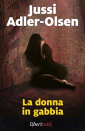 La donna in gabbia. I casi della sezione Q. Vol. 1