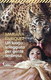 Un luogo soleggiato per gente ombrosa