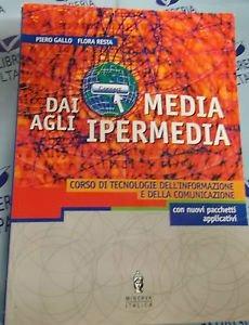 Dai media agli ipermedia. Per le Scuole superiori. Con CD-ROM - Piero Gallo, Flora Resta - Libro Minerva Scuola | Libraccio.it