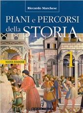 Piani e percorsi della storia. Con Itinerari storiografici. Per le Scuole superiori. Vol. 1