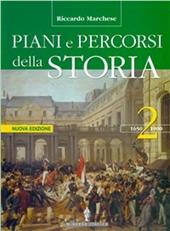 Piani e percorsi della storia. Con Itinerari storiografici. Per le Scuole superiori. Vol. 2