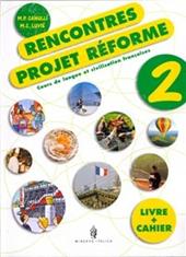 Rencontres. Project reformé. Con CD Audio. Vol. 2