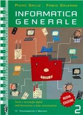 Informatica generale. Vol. 2