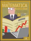 Matematica. Tomo D: L'analisi inifinitesimale e numerica.