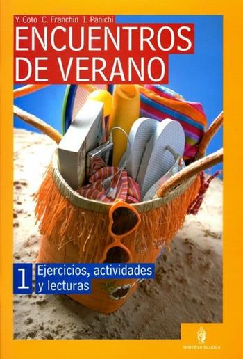 Encuentros de verano. Eserciziario di spagnolo per le vacanze. Quaderno. Per la Scuola media. Con CD Audio. Vol. 1  - Libro Minerva Scuola 2008 | Libraccio.it