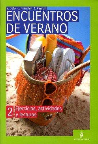 Encuentros de verano. Eserciziario di spagnolo per le vacanze. Quaderno. Per la Scuola media. Con CD Audio. Vol. 2  - Libro Minerva Scuola 2008 | Libraccio.it