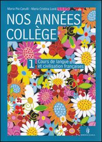 Nos années college. Per la Scuola media. Con CD Audio. Con CD-ROM - Maria Pia Canulli, M. Cristina Luvié - Libro Minerva Scuola 2008 | Libraccio.it