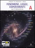 Fenomeni, leggi, esperimenti. Vol. A: Sistemi in equilibrio-Fenomeni luminosi. Con espansione online: i.