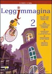 Leggimmagina. Imparare a imparare. Il libro di letteratura. Con espansione online. Vol. 2