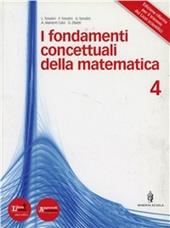 Fondamenti concettuali matematica. Per i Licei e gli Ist. magistrali. Con DVD. Con espansione online. Vol. 2