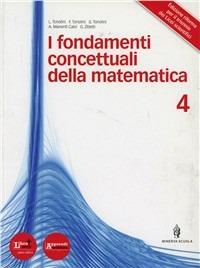 Fondamenti concettuali matematica. Per i Licei e gli Ist. magistrali. Con DVD. Vol. 2 - Livia Tonolini, Franco Tonolini, Giuseppe Tonolini - Libro Minerva Scuola 2012 | Libraccio.it