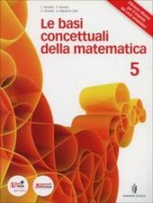 Basi concettuali matematica. Per i Licei e gli Ist. Magistrali. Con espansione online. Vol. 3