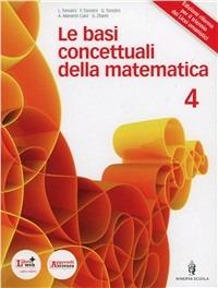Basi concettuali matematica. Per i Licei e gli Ist. magistrali. Con DVD. Vol. 2 - Livia Tonolini, Franco Tonolini, Giuseppe Tonolini - Libro Minerva Scuola 2012 | Libraccio.it