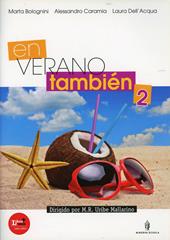 De verano tambien. Con espansione online. Vol. 2