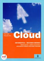 Cloud. Per gli Ist. tecnici articolazione SIA. Con espansione online
