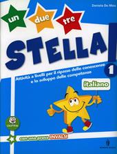 Un, due, tre stella! Italiano. Con espansione online. Vol. 1