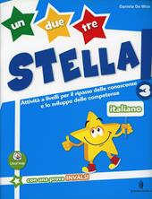 Un, due, tre stella! Italiano. Con espansione online. Vol. 3