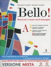 Bello! Vol. A-B-Album-Laboratorio delle competenze. Con e-book. Con espansione online