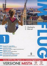 Im flug. Con Grammatik. Per la Scuola media. Vol. 1 - Cinzia Medaglia, Sabine Werner - Libro Minerva Scuola 2014 | Libraccio.it