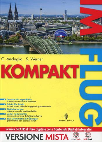Im flug kompakt. Vol. unico. Con Grammatik im flug-Abenteuer im wald+Die gestohlene kette. Per la Scuola media. - Cinzia Medaglia, Sabine Werner - Libro Minerva Scuola 2014 | Libraccio.it