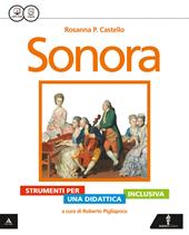 Sonora. Didattica inclusiva. Per la Scuola media. Con e-book. Con espansione online