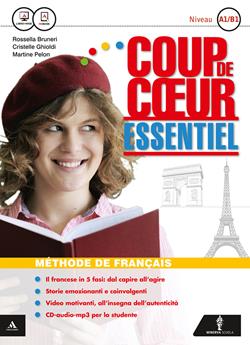 Coup de coeur. Essentiel. Con Civilisation. Per le Scuole superiori. Con CD Audio formato MP3. - Rossella Bruneri, Cristelle Ghioldi, Martine Pelon - Libro Minerva Scuola 2015 | Libraccio.it