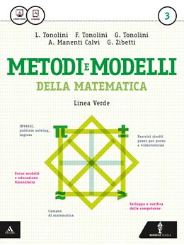 Matematica modelli e competenze. Ediz. verde. Per gli Ist. tecnici. Vol. 3 - Franco Tonolini, Giuseppe Tonolini, Annamaria Manenti Calvi - Libro Minerva Scuola 2015 | Libraccio.it