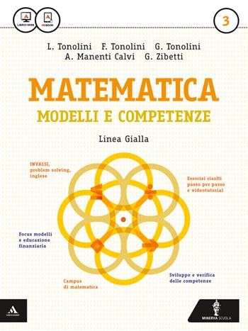 Matematica modelli e competenze. Ediz. gialla. Per gli Ist. professionali. Con e-book. Con espansione online. Vol. 3 - Franco Tonolini, Giuseppe Tonolini, Annamaria Manenti Calvi - Libro Minerva Scuola 2015 | Libraccio.it