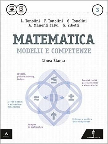 Matematica modelli e competenze. Ediz. bianca. Per gli Ist. professionali. Con e-book. Con espansione online. Vol. 3 - Franco Tonolini, Giuseppe Tonolini - Libro Minerva Scuola 2015 | Libraccio.it