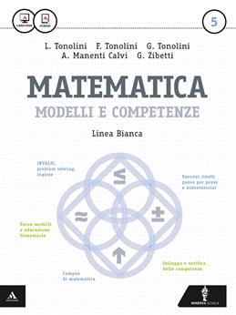 Matematica modelli e competenze. Ediz. bianca. Per gli Ist. professionali. Vol. 5 - Franco Tonolini, Giuseppe Tonolini, Annamaria Manenti Calvi - Libro Minerva Scuola 2015 | Libraccio.it