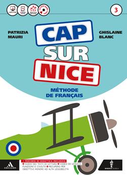 Cap sur nice. Méthode de français. Cap sur la culture. Con CD-ROM. Con e-book. Con espansione online. Vol. 3 - Patrizia Mauri, Ghislaine Blanc - Libro Minerva Scuola 2016 | Libraccio.it