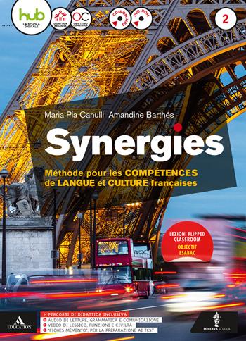 Synergies. Con e-book. Con espansione online. Con CD-Audio. Vol. 2 - Maria Pia Canulli, Amandine Barthés - Libro Minerva Scuola 2017 | Libraccio.it