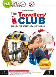 The travellers' club. English for hospitality and tourism. Con e-book. Con espansione online. Con CD-Audio - Mirella Ravecca - Libro Minerva Scuola 2017 | Libraccio.it