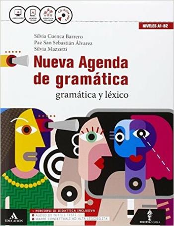 Nueva agenda de gramatica. Con Ottavino verbi. Con CD Audio formato MP3. Con e-book. Con espansione online - Silvia Cuenca, Maria Alvarez, Silvia Mazzetti - Libro Minerva Scuola 2016 | Libraccio.it