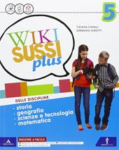 Wikisussi plus. Sussidiario unico. Quaderno antropologico- Quaderno scientifico. Per la Scuola elementare. Con e-book. Con espansione online. Vol. 2