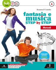 Fantasia e musica step by step. Con e-book. Con espansione online. Con 3 DVD-ROM. Con Libro: Sestino. Vol. A-B-C: Metodo-Generi-Storia - Rosanna Castello - Libro Minerva Scuola 2017 | Libraccio.it