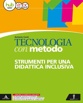 Tecnologia con metodo. BES. Con e-book. Con espansione online - Antonio Conti - Libro Minerva Scuola 2017 | Libraccio.it