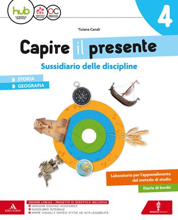 Capire il presente. Sussidiario storia geografia. Vol. 1 - Tiziana Canali, Germana Girotti - Libro Minerva Scuola 2017 | Libraccio.it